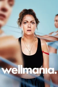 Wellmania - Saison 1